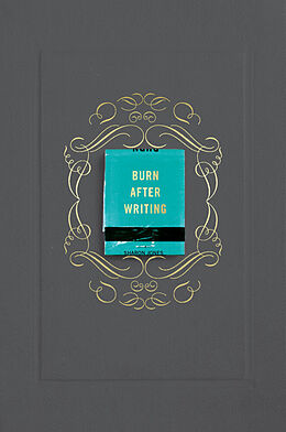 Couverture cartonnée Burn After Writing (Gray) de Sharon Jones