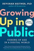 E-Book (epub) Growing Up in Public von Devorah Heitner
