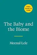 E-Book (epub) The Baby and the Biome von Meenal Lele