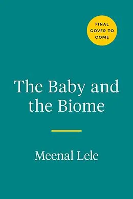 E-Book (epub) The Baby and the Biome von Meenal Lele