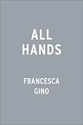 E-Book (epub) All Hands von Francesca Gino