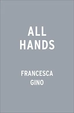 E-Book (epub) All Hands von Francesca Gino