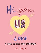 Couverture cartonnée Me, You, Us (Love) de Lisa Currie