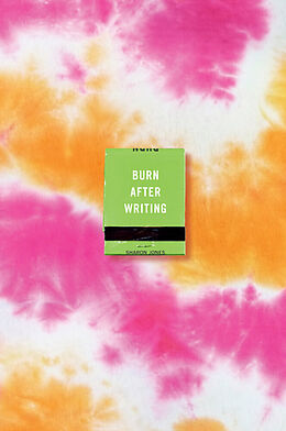 Kartonierter Einband Burn After Writing (Tie-Dye) von Sharon Jones