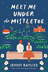 Poche format B Meet Me Under the Mistletoe de Jenny Bayliss