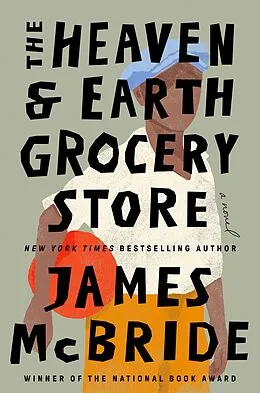 E-Book (epub) The Heaven & Earth Grocery Store von James McBride