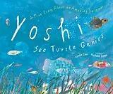 Fester Einband Yoshi, Sea Turtle Genius von Lynne Cox, Richard Jones