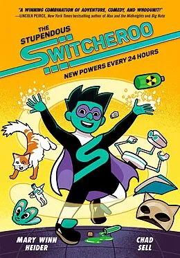 E-Book (epub) The Stupendous Switcheroo von Mary Winn Heider, Chad Sell