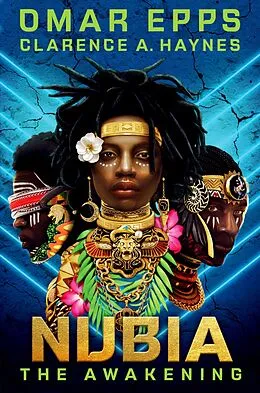 E-Book (epub) Nubia: The Awakening von Omar Epps, Clarence A. Haynes