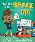 Fester Einband Rocket Says Speak Up! von Nathan Bryon