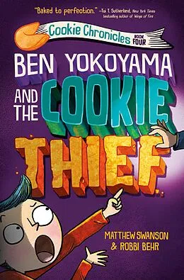 E-Book (epub) Ben Yokoyama and the Cookie Thief von Matthew Swanson