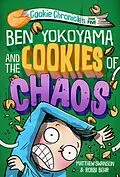 E-Book (epub) Ben Yokoyama and the Cookies of Chaos von Matthew Swanson