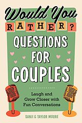 eBook (epub) Would You Rather? Questions for Couples de Sanji Moore, Taylor Moore