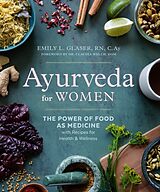 Kartonierter Einband Ayurveda for Women von Emily L. Glaser, Claudia Welch