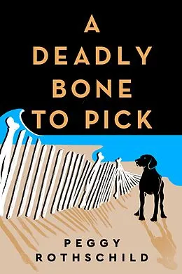 E-Book (epub) A Deadly Bone to Pick von Peggy Rothschild
