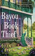 E-Book (epub) Bayou Book Thief von Ellen Byron