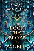 E-Book (epub) The Book That Broke the World von Mark Lawrence
