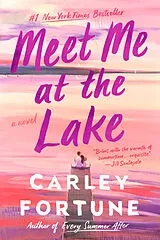 Kartonierter Einband Meet Me at the Lake von Carley Fortune