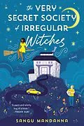 E-Book (epub) The Very Secret Society of Irregular Witches von Sangu Mandanna