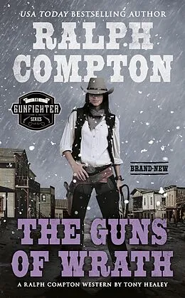 E-Book (epub) Ralph Compton The Guns of Wrath von Tony Healey, Ralph Compton