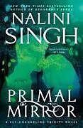 Couverture cartonnée Primal Mirror de Nalini Singh