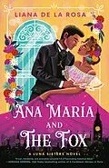 E-Book (epub) Ana María and The Fox von Liana De La Rosa