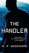 Broschiert The Handler von M P Woodward