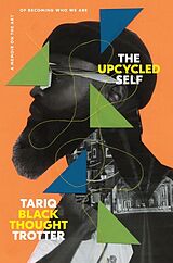 Livre Relié The Upcycled Self de Tariq Trotter