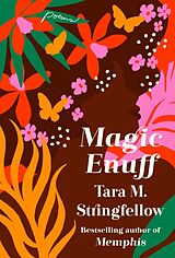 Couverture cartonnée Magic Enuff de Tara M. Stringfellow
