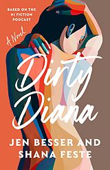 E-Book (epub) Dirty Diana von Jen Besser, Shana Feste