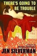 E-Book (epub) There's Going to Be Trouble von Jen Silverman