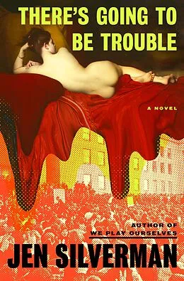 E-Book (epub) There's Going to Be Trouble von Jen Silverman
