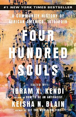 Couverture cartonnée Four Hundred Souls de Ibram X. Kendi, Keisha N. Blain