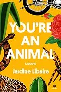 E-Book (epub) You're an Animal von Jardine Libaire