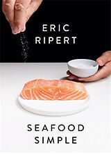 Livre Relié Seafood Simple: A Cookbook de Eric Ripert