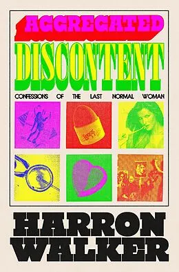 E-Book (epub) Aggregated Discontent von Harron Walker