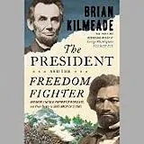 Audio CD (CD/SACD) The President and the Freedom Fighter von Brian Kilmeade, Brian Kilmeade
