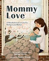 Livre Relié Mommy Love de Susan Verde, Naoko Stoop