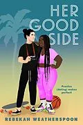 E-Book (epub) Her Good Side von Rebekah Weatherspoon