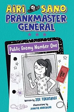 E-Book (epub) Airi Sano, Prankmaster General: Public Enemy Number One von Zoe Tokushige