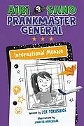 E-Book (epub) Airi Sano, Prankmaster General: International Menace von Zoe Tokushige