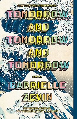 Couverture cartonnée Tomorrow, and Tomorrow, and Tomorrow de Gabrielle Zevin