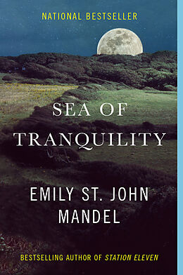 Kartonierter Einband Sea of Tranquility von Emily St. John Mandel