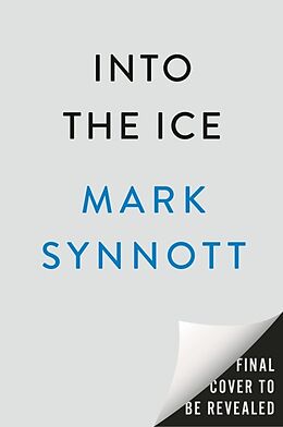 Livre Relié Into the Ice de Mark Synnott