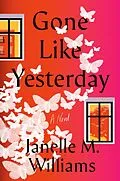 E-Book (epub) Gone Like Yesterday von Janelle M. Williams
