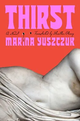 E-Book (epub) Thirst von Marina Yuszczuk