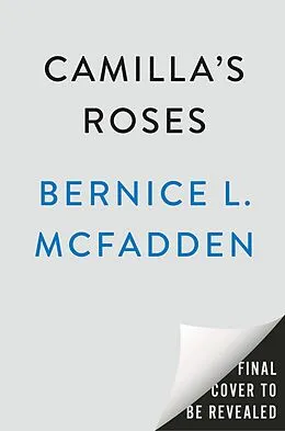 E-Book (epub) Camilla's Roses von Bernice L. McFadden