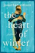 E-Book (epub) The Heart of Winter von Jonathan Evison