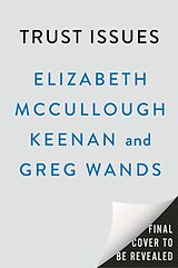 Livre Relié Trust Issues de Elizabeth McCullough Keenan, Greg Wands