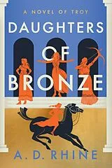 Kartonierter Einband Daughters of Bronze von A. D. Rhine
